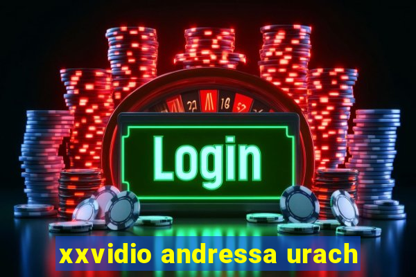 xxvidio andressa urach